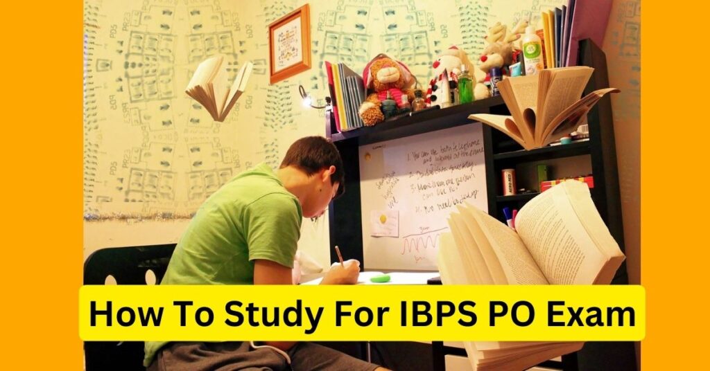 how-to-study-for-ibps-po-exam-step-by-step-complete-guide